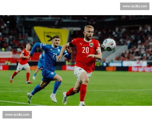 波黑对阵奥地利关键之战解析双方实力与出线前景赛前全面前瞻